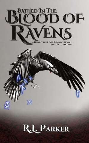 Bathed in the Blood of Ravens de R. L. Parker