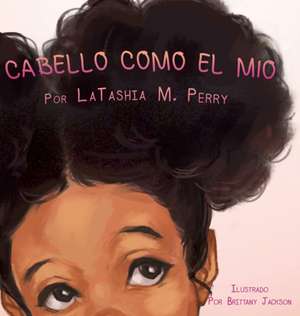 CABELLO COMO EL MIO de Latashia M Perry