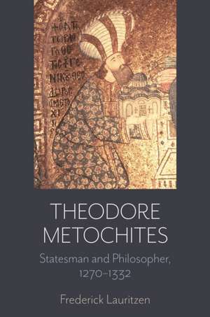 Theodore Metochites de Frederick Lauritzen