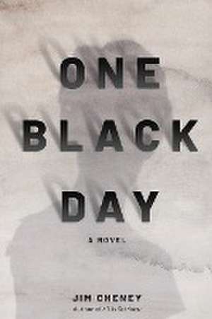 One Black Day de Jim Cheney