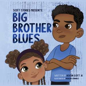 Big Brother Blues de Devon Scott Jr.