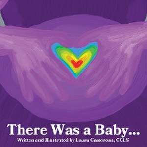 There was a Baby... de Laura J Camerona