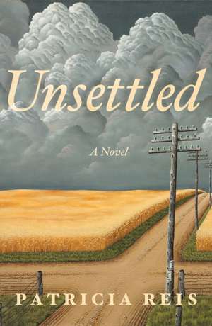 Unsettled de Patricia Reis