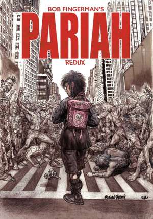 PARIAH REDUX de Bob Fingerman