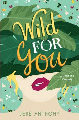 Wild For You de Anthony