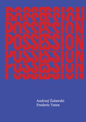 Possession: The Screenplay de Andrzej Zulawski