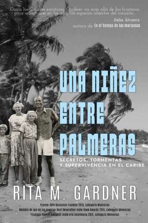 Una niñez entre palmeras de Rita M. Gardner