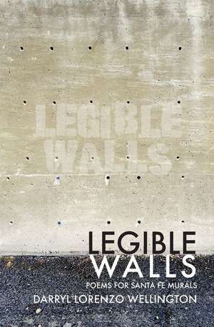 Legible Walls de Darryl Lorenzo Wellington