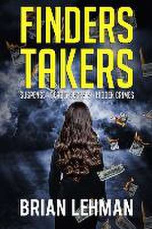 Finders Takers de Brian Lehman