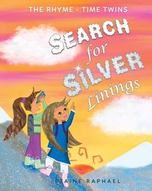 Search for Silver Linings de Etaine Raphael