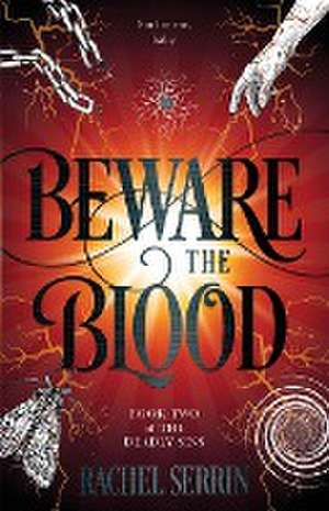 Beware the Blood de Rachel Serrin