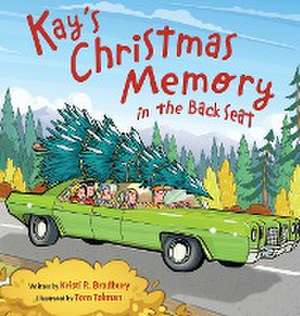 Kay's Christmas Memory in the Back Seat de Kristi R. Bradbury