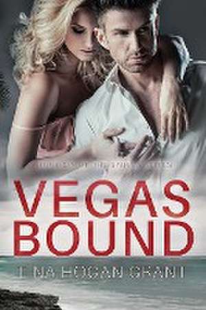 Vegas Bound - The Sabela Series Book 6 de Tina Hogan Grant