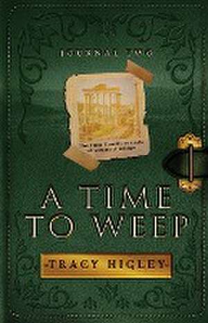 A Time to Weep de Tracy Higley