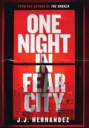 One Night in Fear City de J J Hernandez