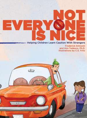 Not Everyone Is Nice de Frederick Alimonti