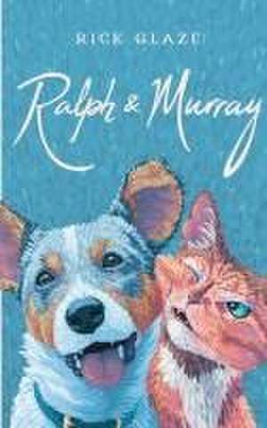 Ralph & Murray de Rick Glaze