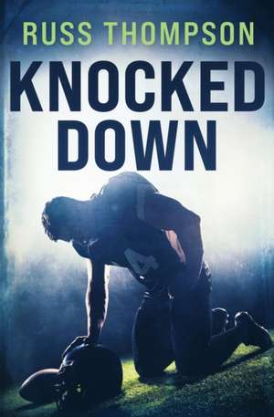 Knocked Down de Russ Thompson