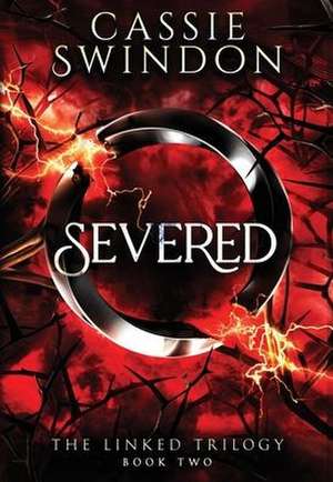 Severed de Cassie Swindon