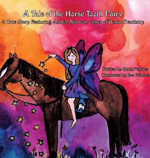 A Tale of the Horse Tooth Fairy de Fichtner