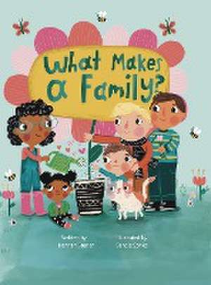 What Makes A Family? de Hannah Bruner