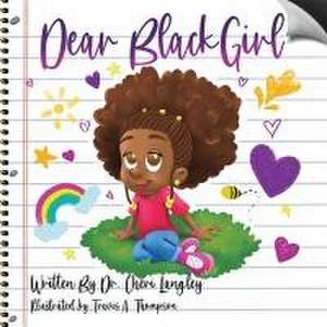 Dear Black Girl de Cheri N Langley