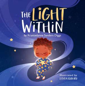 The Light Within de Krystaelynne Sanders Diggs