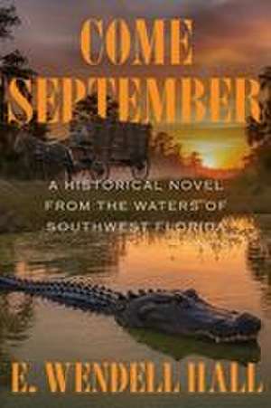 Come September de E. Wendell Hall