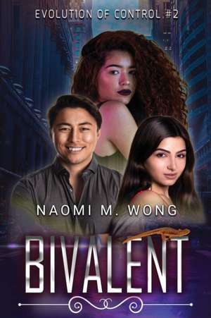 Bivalent de Naomi M. Wong