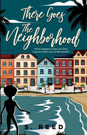 There Goes The Neighborhood de S. Reed