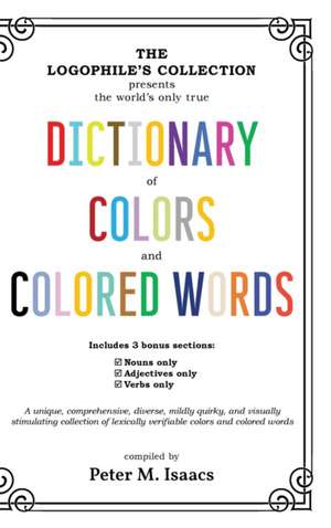 The Dictionary of Colors and Colored Words de Peter Isaacs