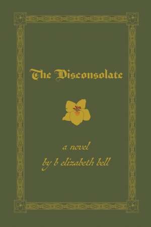 The Disconsolate de B Elizabeth Bell