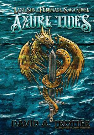 Azure Tides de David A Trotter