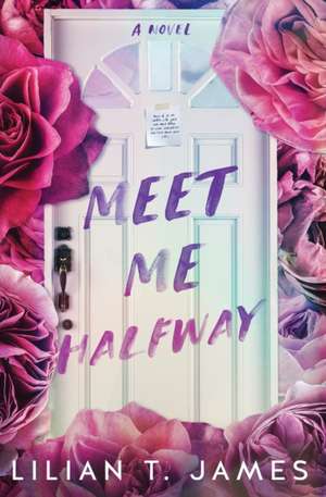 Meet Me Halfway de Lilian T. James