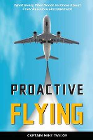 Proactive Flying de Mike Taylor