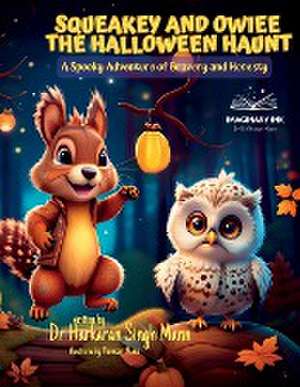 Squeakey and Owiee The Halloween Haunt de Harkaran Singh Mann