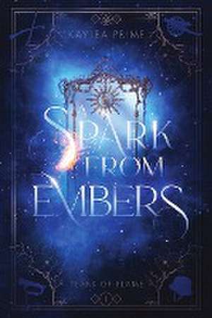 A Spark From Embers de Kaylea Prime