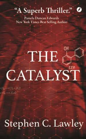 The Catalyst de Stephen C. Lawley