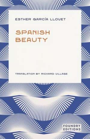 Spanish Beauty de Esther Garcia Llovet