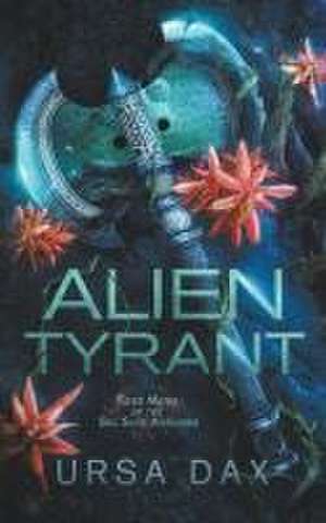 Alien Tyrant de Ursa Dax