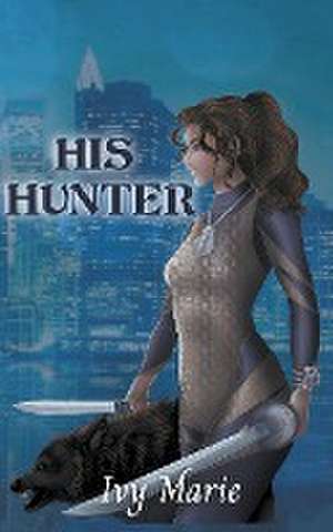 His Hunter de Ivy Marie