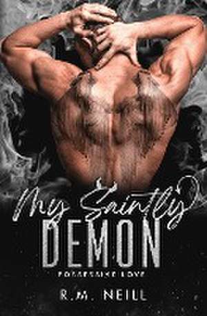 My Saintly Demon de Rm Neill