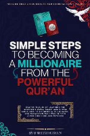 Simple Steps to Becoming a Millionaire from the Powerful Quran de Shiraz Hussain