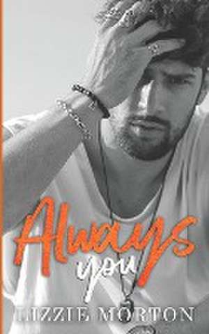 Always You de Lizzie Morton