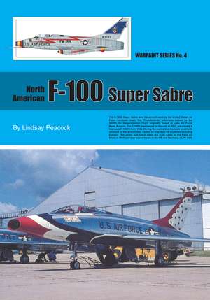 F-100: North American Super Sabre de Alan Hall