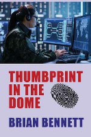 Thumbprint in the Dome de Brian Bennett