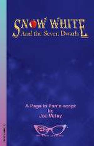 Snow White and the Seven Dwarfs de Joe Meloy