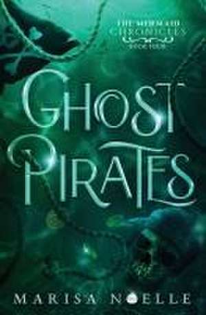 Ghost Pirates de Marisa Noelle