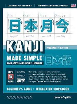 Learning Kanji for Beginners - Textbook and Integrated Workbook for Remembering Kanji | Learn how to Read, Write and Speak Japanese de Dan Akiyama