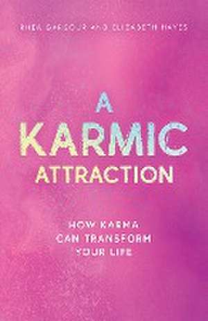 A Karmic Attraction de Rhea Gargour